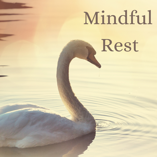 Mindful Rest